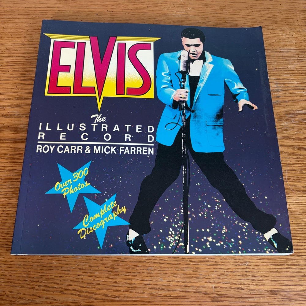 Elvis Presley The Illustrated Record Roy Carr Mick Farren 1982 Paperback Book